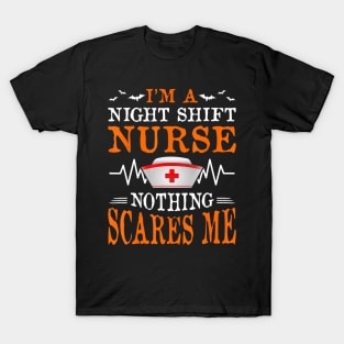 I'm A Night Shift Nurse Funny Halloween Party Costume Gift T-Shirt